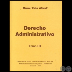 DERECHO ADMINISTRATIVO TOMO III - Autor: MANUEL PEÑA VILLAMIL - Año 1997